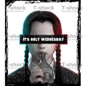 It's Only Wednesday Inspired Shirt